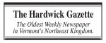The Hardwick Gazette – Ray Small, Publisher
